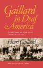 Image for Gaillard in Deaf America: A Portrait of the Deaf Community, 1917.