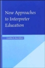 Image for New Approaches to Interpreter Education
