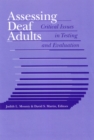 Image for Assessing Deaf Adults: Critical Issues in Testing and Evaluation