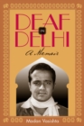 Image for Deaf in Delhi: A Memoir