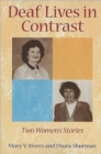 Image for Deaf Lives in Contrast - Two Women&#39;s Stories