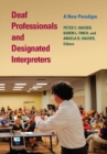 Image for Deaf Professionals and Designated Interpreters: A New Paradigm