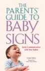 Image for Parents&#39; Guide to Baby Signs: Early Communication with Your Infant