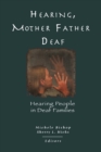 Image for HEARING, MOTHER-FATHER DEAF: Hearing People in Deaf Families