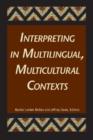 Image for Interpreting in multilingual, multicultural contexts