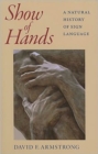Image for Show of Hands - A Natural History of Sign Language