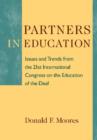 Image for Partners in Education - Issues and Trends from the 21st International Congress on the Education of the Deaf