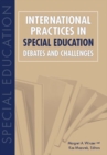 Image for International practices in special education: debates and challenges