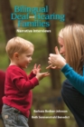 Image for Bilingual Deaf and Hearing Families: Narrative Interviews
