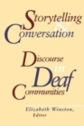 Image for Storytelling and Conversation - Discourse in Deaf Communities