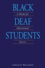 Image for Black deaf students  : a model for educational success