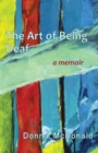 Image for The art of being deaf  : a memoir