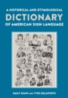 Image for Historical and Etymological Dictionary of American Sign Language