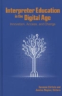 Image for Interpreter education in the digital age  : innovation, access, and change