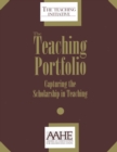 Image for The Teaching Portfolio : Capturing the Scholarship in Teaching