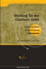Image for Working for the Common Good : Concepts and Models for Service-Learning in Management