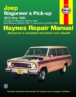 Image for Jeep Wagoneer &amp; Pick-up covering Wagoneer (72-83), Grand Wagoneer (84-91), Cherokee (72-83) &amp; J-Series pick-ups (72-88) Haynes Repair Manual (USA)