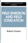 Image for Field Emissions and Field Ionization