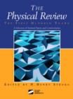 Image for &quot;Physical Review&quot; : The First Hundred Years - A Selection of Seminal Papers and Commentaries