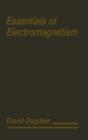 Image for Essentials of Electromagnetism