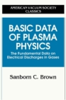 Image for Basic Data of Plasma Physics : The Fundamental Data on Electrical Discharges in Gases