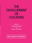 Image for The Development of Colliders