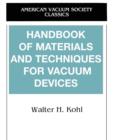 Image for Handbook of Materials and Techniques for Vacuum Devices