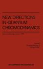 Image for New Directions in Quantum Chromodynamics
