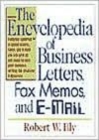 Image for The Encyclopedia of Business Letters, Fax Memos and E-mail