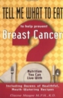 Image for Tell Me What to Eat to Help Prevent Breast Cancer