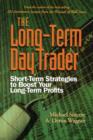 Image for The long-term day trader  : short-term strategies to boost your long-term profits