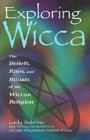 Image for Exploring Wicca  : the beliefs, rites and rituals of the Wiccan religion