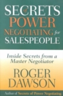 Image for Secrets of power negotiating for salespeople  : inside secrets from a master negotiator