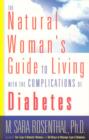 Image for The Natural Woman&#39;s Guide to Living with the Complications of Diabetes