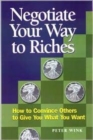 Image for Negotiate Your Way to Riches