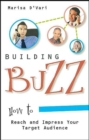 Image for Building Buzz : How to Reach and Impress Your Target Audience