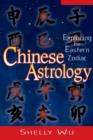 Image for Chinese Astrology : Exploring the Eastern Zodiac