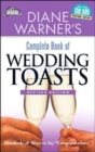 Image for Diane Warner&#39;s complete book of wedding toasts  : hundreds of ways to say congratulations!