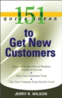 Image for 151 Quick Ideas to Get New Customers