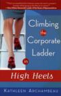 Image for Climbing the Corporate Ladder in High Heels