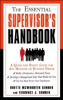 Image for The Essential Supervisor&#39;s Handbook : A Quick and Handy Guide for Any Manager or Business Owner