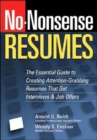 Image for No-Nonsense Resumes : The Essential Guide to Creating Attention Grabbing Resumes That Get Interviews and Job Offers
