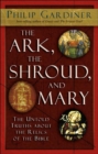 Image for The Ark, the Shroud and Mary