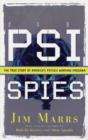 Image for PSI Spies : The True Story of America&#39;s Psychic Warfare Program