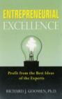 Image for Entrepreneurial Excellence : Profit from the Best Ideas of the Experts