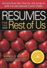 Image for Resumes for the Rest of Us : Secrets from the Pros for Job Seekers Unconventional Career Paths