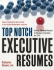Image for Top Notch Executive Resumes : Creating Flawless Resumes for Managers, Executives, and Ceos