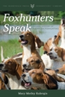 Image for Foxhunters speak: an oral history of American foxhunting