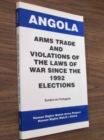 Image for Angola : Arms Trade and Violations of the Laws of War Since the 1992 Elections
