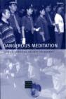 Image for Dangerous Meditation